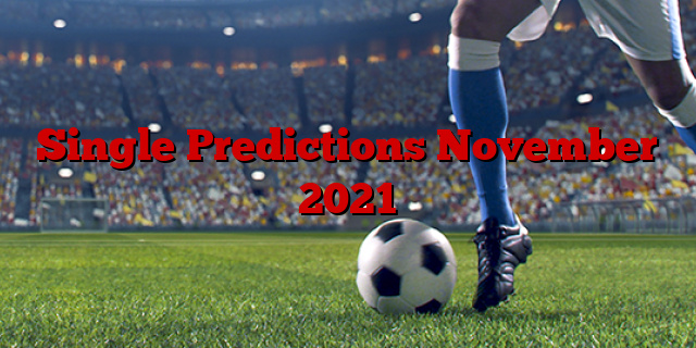 Single Predictions November 2021