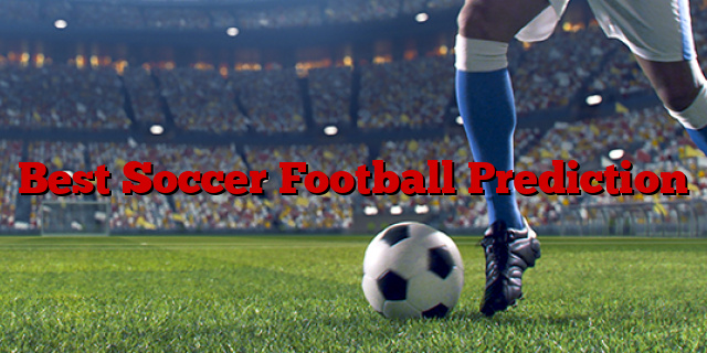 Best Soccer Football Prediction