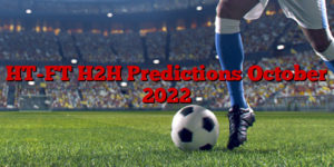 HT-FT H2H Predictions October 2022