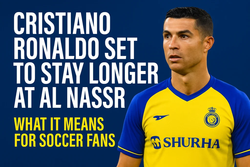 Cristiano Ronaldo's Al Nassr Extension Announcement