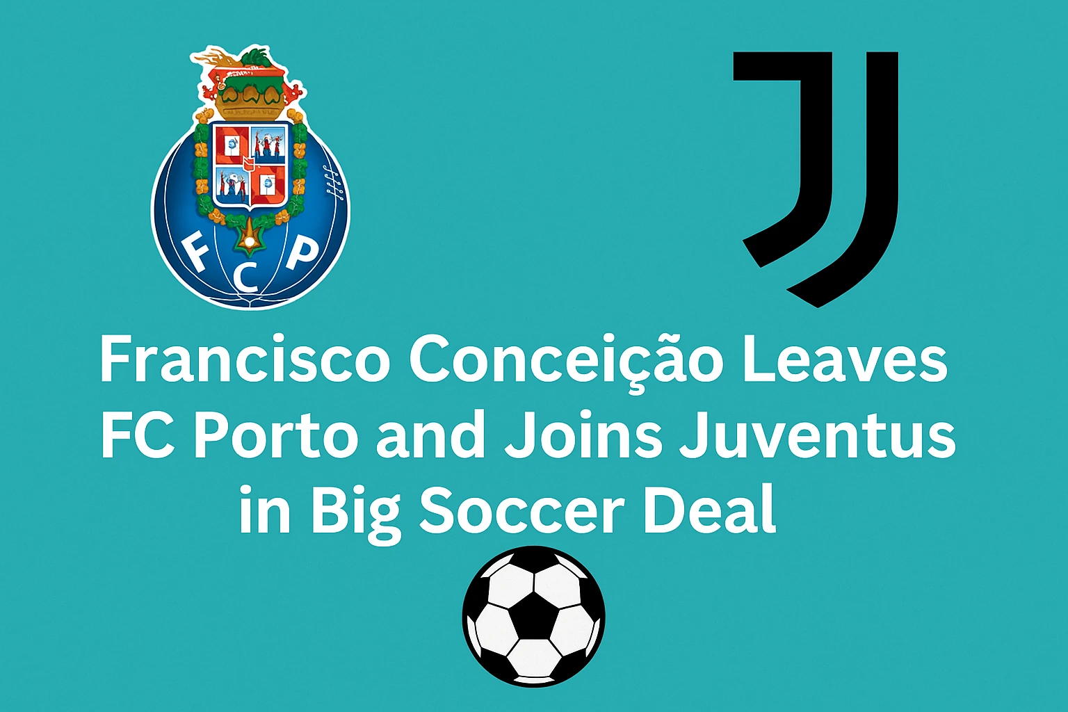 Francisco Conceição Leaves FC Porto and Joins Juventus in Big Soccer Deal