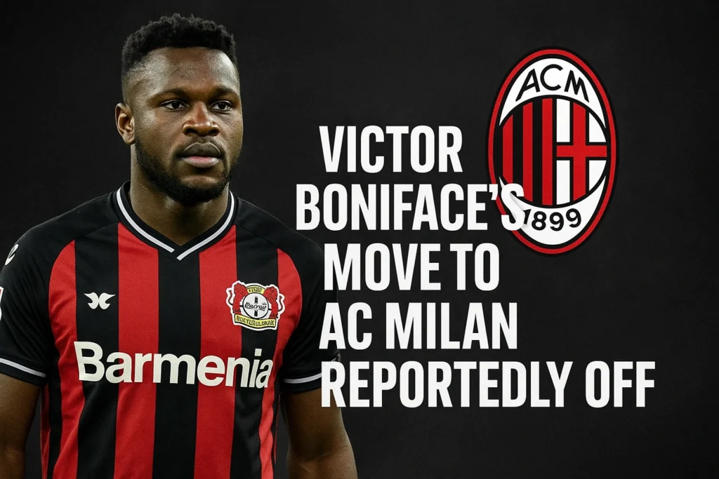 Victor Boniface Move to AC Milan Reportedly Off – What Happened and What It Means