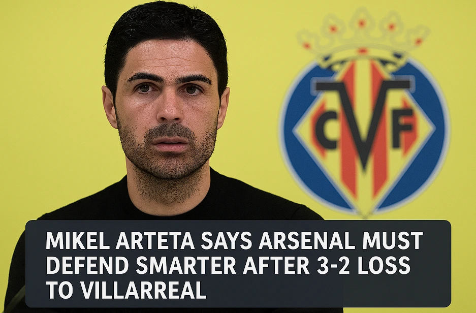 Mikel Arteta Says Arsenal Must 