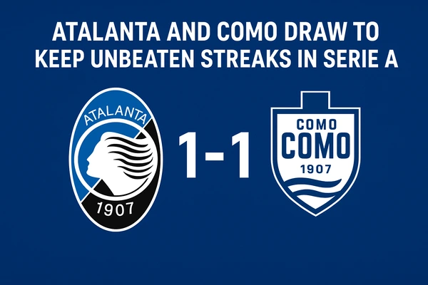 Atalanta and Como Draw to Keep Unbeaten Streaks in Serie A